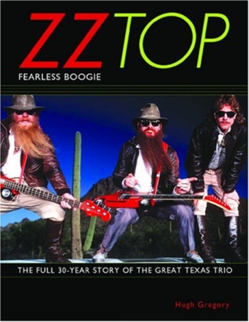 ZZ TOP FEARLESS BOOGIE, Paperback Book