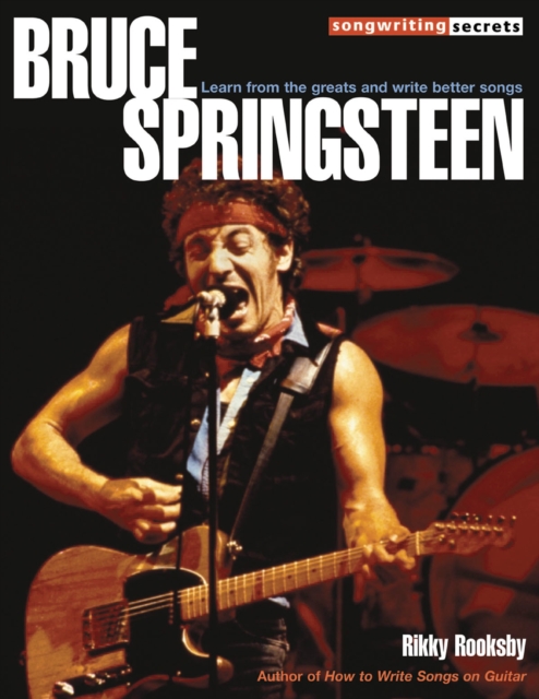 Bruce Springsteen : Songwriting Secrets, Paperback / softback Book