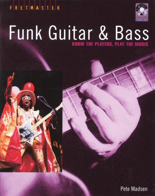 Funk Guitar & Bass : Know the Players, Play the Music, Mixed media product Book