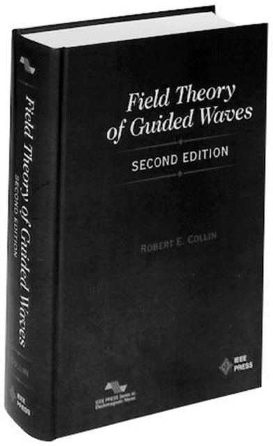 Field Theory of Guided Waves, Hardback Book