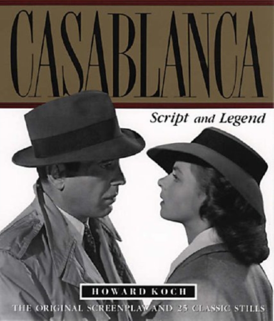 Casablanca : Script and Legend, Paperback / softback Book