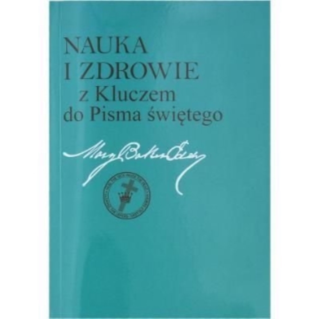 Nauka i zdrowie z Kluczem do Pisma Swietego : Polish Science and Health, Hardback Book