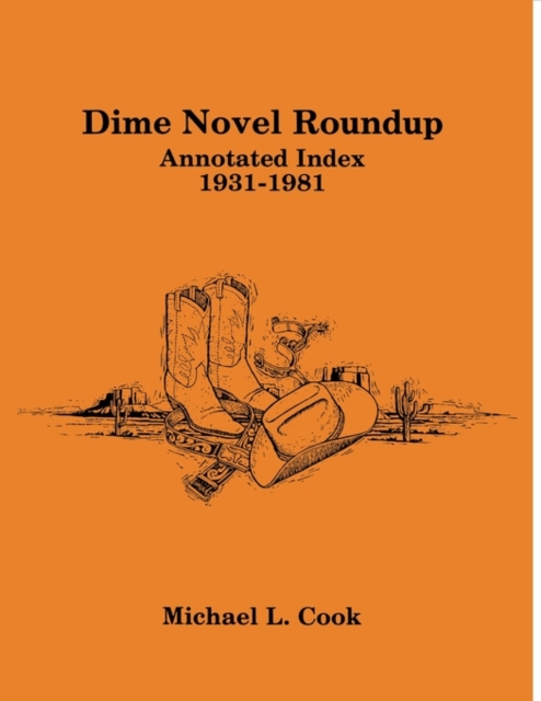 Dime Novel Roundup Annotated Index, Paperback / softback Book