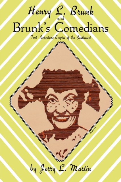 Henry L Brunk & Brunks Comedian, Paperback / softback Book