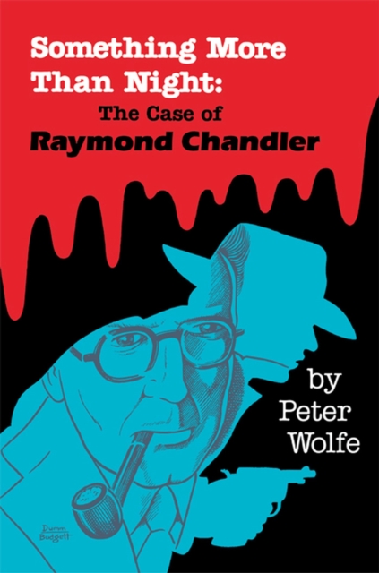 Something More than Night : The Case of Raymond Chandler, Hardback Book