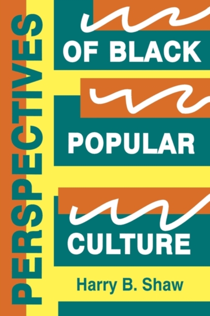 Perspectives of Black Popular Culture, Paperback / softback Book
