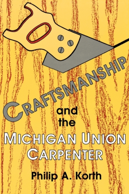 Craftsmanship & the Michigan Union, Paperback / softback Book