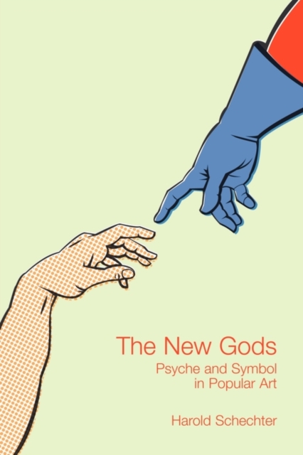The New Gods : Psyche and Symbol in Popular Art, Paperback / softback Book