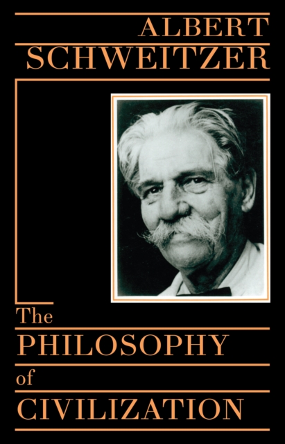The Philosophy of Civilization, Paperback / softback Book