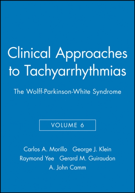 Clinical Approaches to Tachyarrhythmias, The Wolff-Parkinson-White Syndrome, Paperback / softback Book