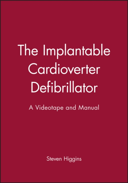 The Implantable Cardioverter Defibrillator : A Videotape and Manual, Paperback / softback Book