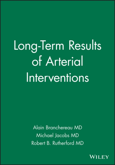 Long-Term Results of Arterial Interventions, Hardback Book