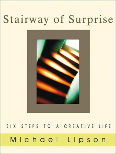 The Stairway of Surprise : Six Steps to a Creative Life, Paperback / softback Book