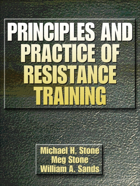 Principles and Practice of Resistance Training, Hardback Book