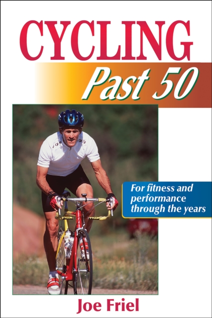 Cycling Past 50, Paperback / softback Book