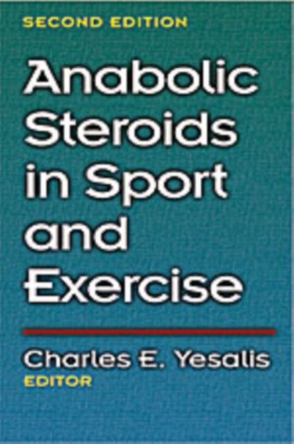 Anabolic Steroids in Sport and Exercise, Hardback Book