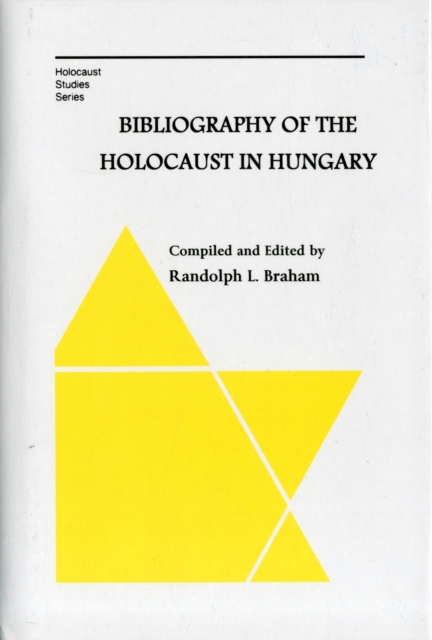 Bibliography of the Holocaust in Hungary, Hardback Book