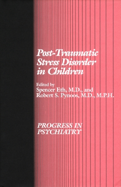 Post-Traumatic Stress Disorder in Children, Hardback Book