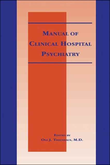 Manual of Clinical Hospital Psychiatry, Spiral bound Book