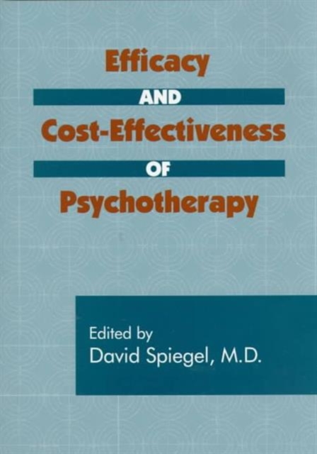 Efficacy and Cost-effectiveness of Psychotherapy, Hardback Book