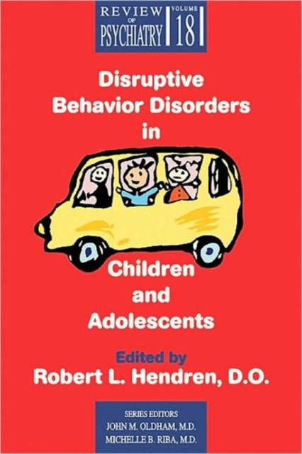 Disruptive Behavior Disorders in Children and Adolescents, Paperback / softback Book
