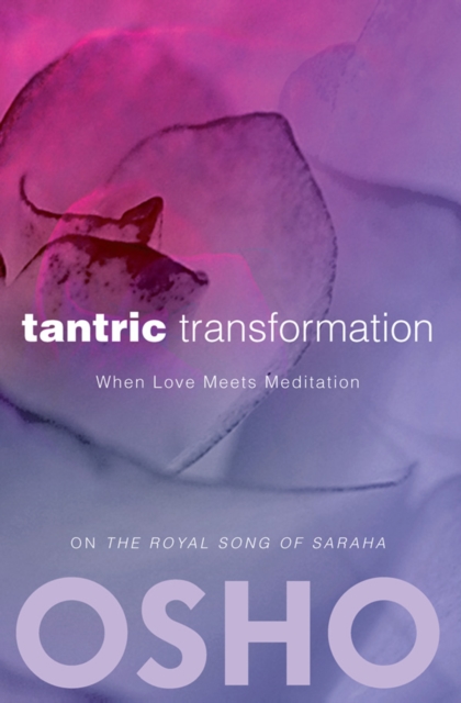 Tantric Transformation : When Love Meets Meditation, EPUB eBook