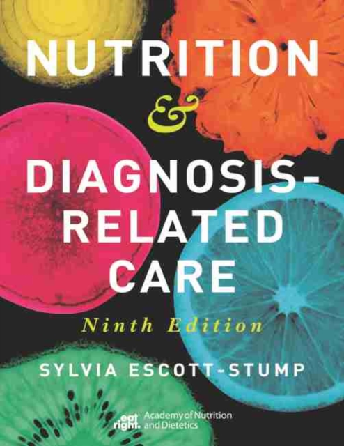 Nutrition & Diagnosis-Related Care, Hardback Book