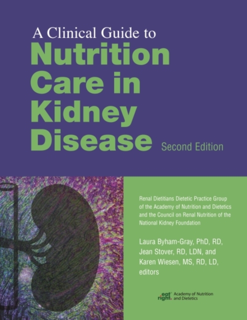 A Clinical Guide to Nutrition Care in Kidney Disease, Paperback / softback Book