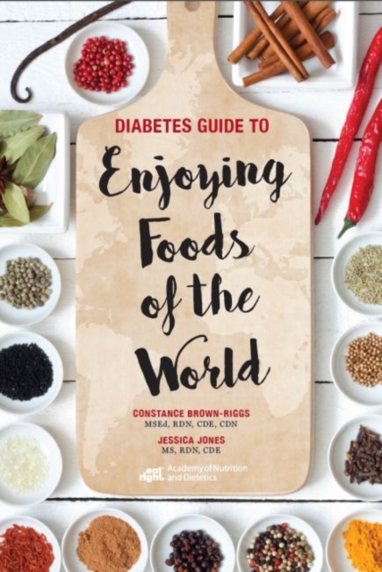 Diabetes Guide to Enjoying Foods of the World, Paperback / softback Book