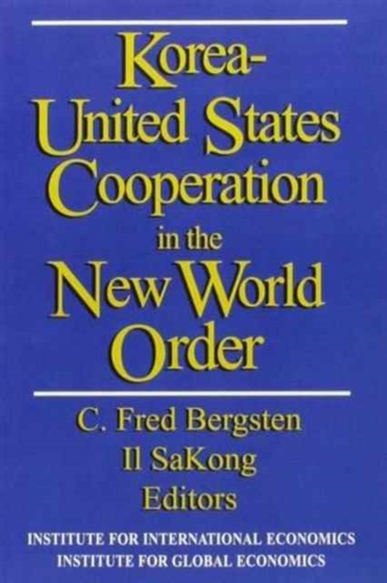 Korea-United States Cooperation in the New World Order, Paperback / softback Book