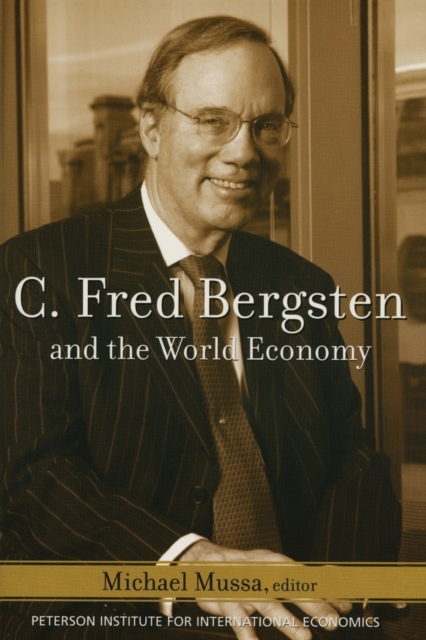 C. Fred Bergsten and the World Economy, Paperback / softback Book