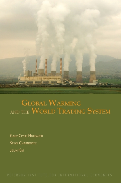 Global Warming and the World Trading System, Paperback / softback Book