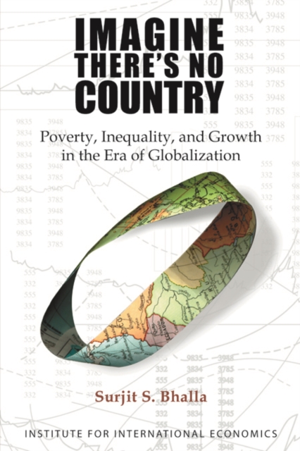 Imagine There's No Country : Poverty, Inequality, and Growth in the Era of Globalization, PDF eBook