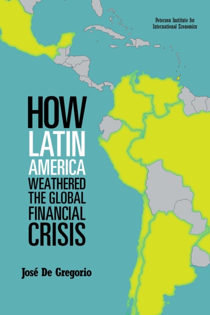 How Latin America Weathered The Global Financial Crisis, PDF eBook
