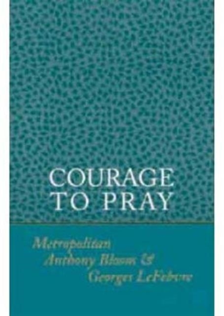Courage to Pray, Paperback / softback Book