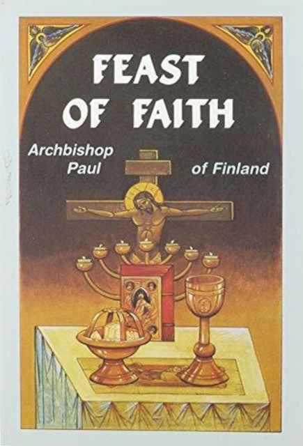Feast of Faith, Paperback / softback Book