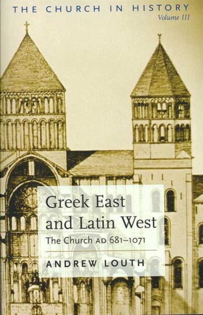 Greek East and Latin West, Paperback / softback Book
