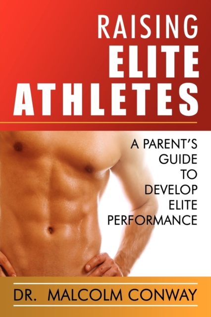 Raising Elite Athletes, Paperback / softback Book