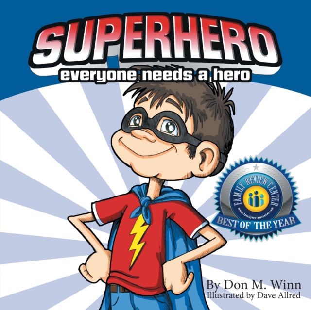 Superhero : Everyone Needs a Hero, Paperback / softback Book