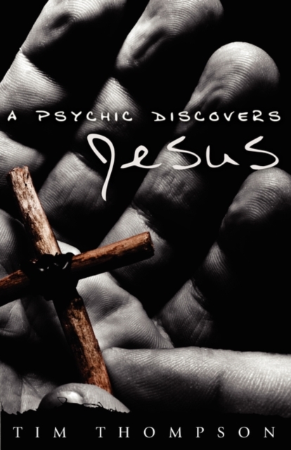 A Psychic Discovers Jesus, Paperback / softback Book