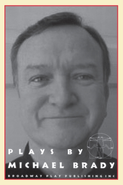 Plays by Michael Brady, Paperback / softback Book