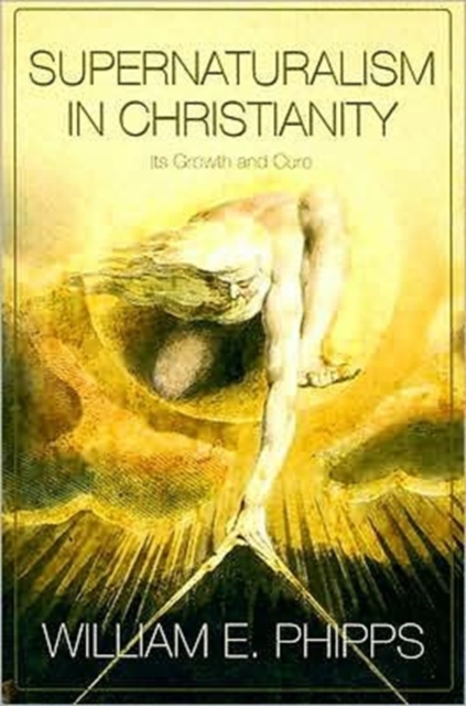 Supernaturalism In Christianity:  Its Growth And Cure (H748/Mrc), Hardback Book