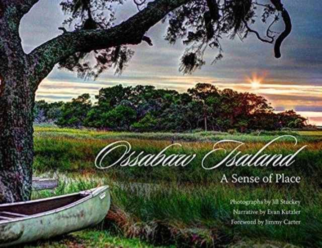 Ossabaw Island : A Sense of Place, Hardback Book