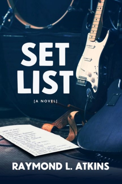 Set List : A Novel, Hardback Book