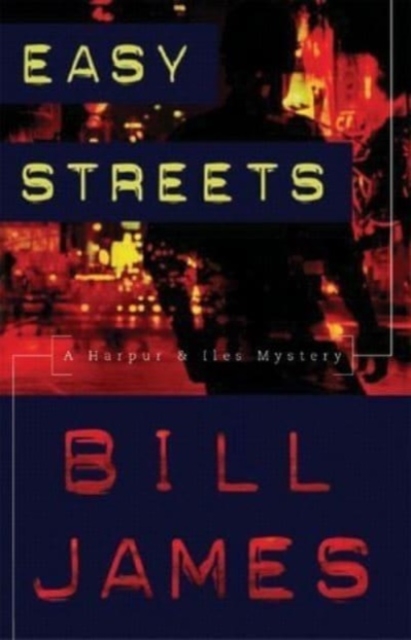 Easy Streets : A Harpur and Iles Mystery, Paperback Book