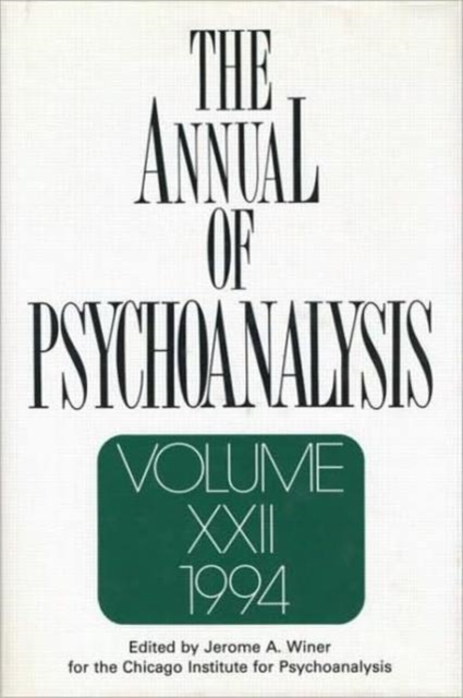 The Annual of Psychoanalysis, V. 22, Hardback Book