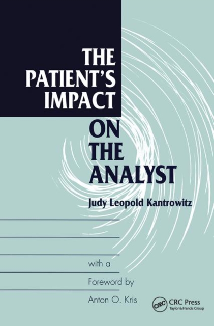 The Patient's Impact on the Analyst, Hardback Book