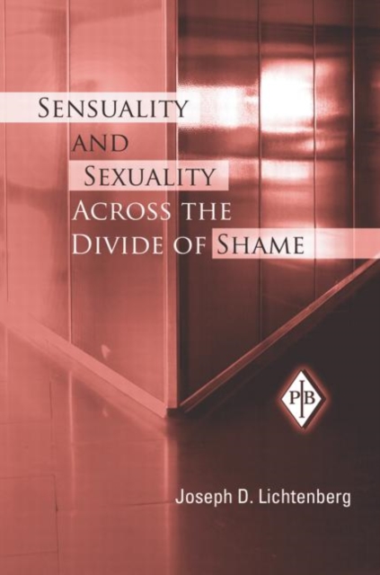 Sensuality and Sexuality Across the Divide of Shame, Hardback Book