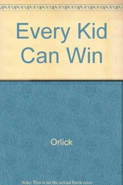 Every Kid Can Win, Hardback Book