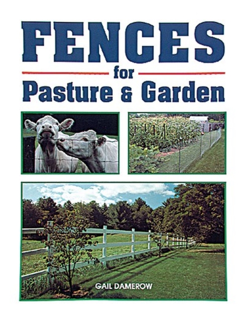 Fences for Pasture & Garden, Paperback / softback Book